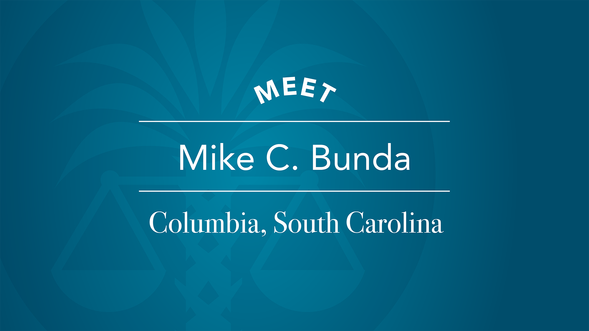 Meet Mike C. Bunda